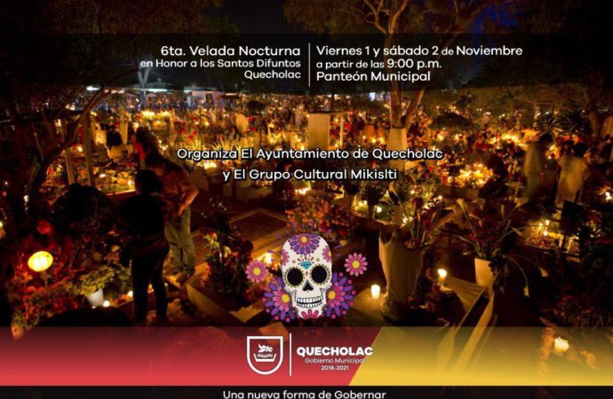 José Alejandro Martínez Fuentes y Grupo cultural Mikislti te invita a la 6ta. Velada Nocturna en el panteón de Quecholac.