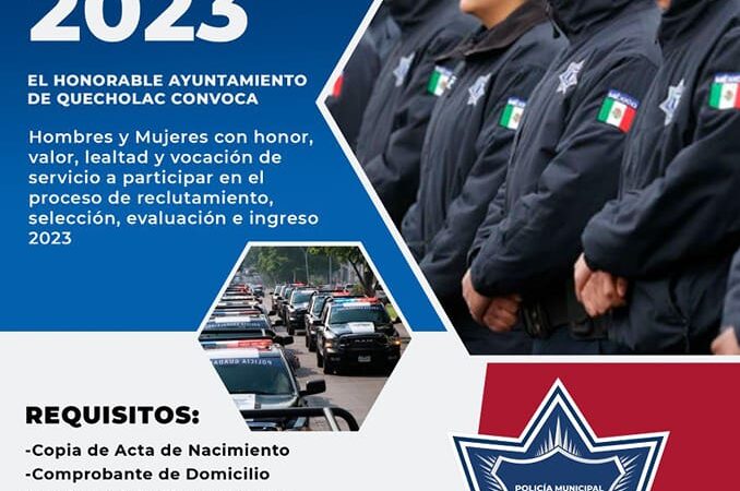 Se abre convocatoria para formar parte del Equipo de Policia municipal de Quecholac